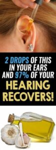 2 Drops of This In Your Ears and 97% of Your Hearing Recovers! Even Old People From 80 to 90 Are Driven Crazy by This Simple and Natural Remedy
