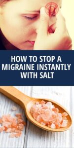 How To Stop A Migraine Instantly With Salt