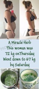 The Miracle Herb: This Woman Was 72 Kg On Thursday, And Went Down To 67 Kg By Saturday (Recipe)