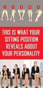 WHAT DOES YOUR SITTING POSITION TALK ABOUT YOUR PERSONALITY